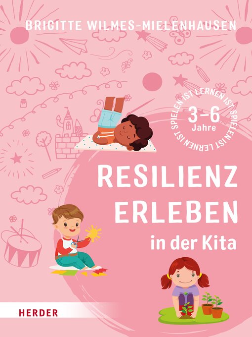 Title details for Resilienz erleben in der Kita by Brigitte Wilmes-Mielenhausen - Available